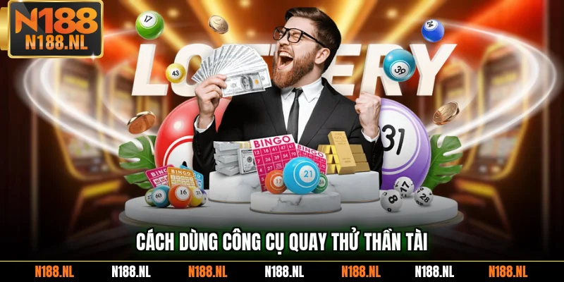 Cách dùng công cụ quay thử Thần Tài