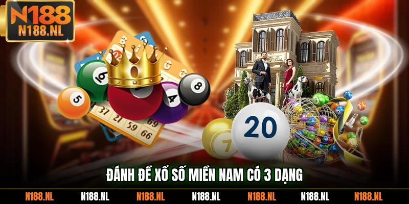 Đánh đề xổ số miền Nam có 3 dạng