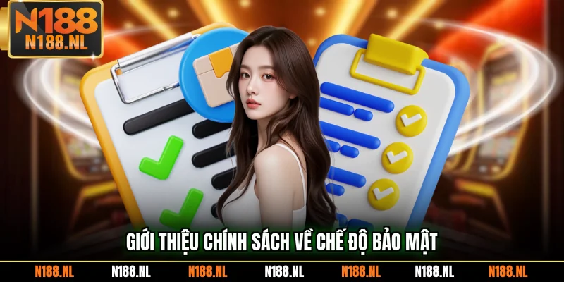 Giới thiệu chính sách về chế độ bảo mật