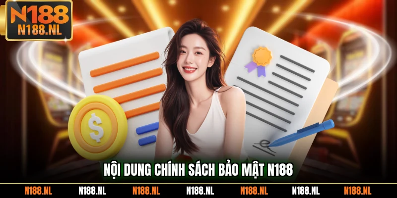Nội dung chính sách bảo mật N188