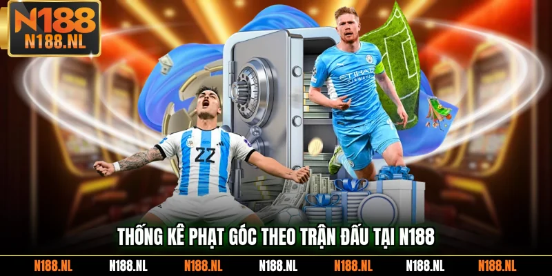 Thống kê phạt góc theo trận đấu tại N188